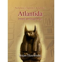 Bojan Ekselenski: Atlantida: Imperij sončnega boga