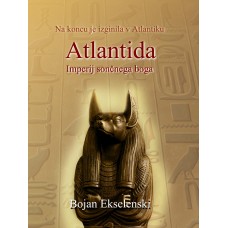Bojan Ekselenski: Atlantida: Imperij sončnega boga