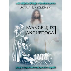 Bojan Ekselenski: Evangelij iz Languedoca 1