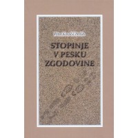 Peter Kovačič Peršin: Stopinje v pesku zgodovine