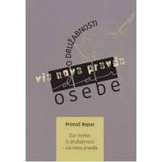 Primož Repar Dar osebe: O družabnosti