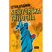 Iztok Osojnik: Newyorška trilogija (e-knjiga)