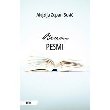 Alojzija Zupan Sosič: Berem pesmi