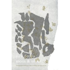 Jure Detela: Moss & Silver