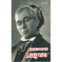 Iztok Osojnik: Wagner