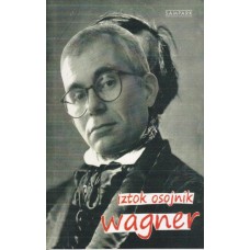 Iztok Osojnik: Wagner