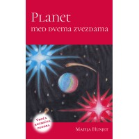 Matija Hunjet: Planet med dvema zvezdama (e-knjiga)