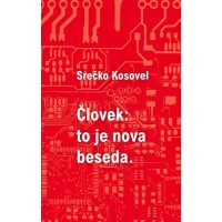 Srečko Kosovel: Človek: to je nova beseda