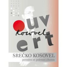 Srečko Kosovel: Ouvert