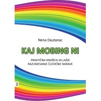 Nena Dautanac: Kaj mobing ni